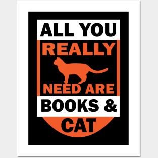 All you really need are books & cat tee design birthday gift graphic Posters and Art